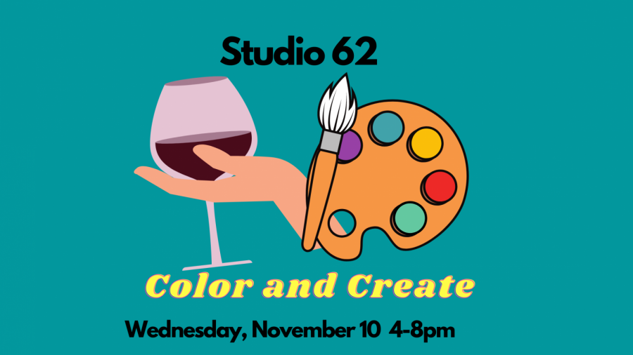 Decompress and let yourself be artsy at Studio 62s Color and Create event. Sip on some drinks and let your inner Picasso out, and most importantly: Have fun!!!!
