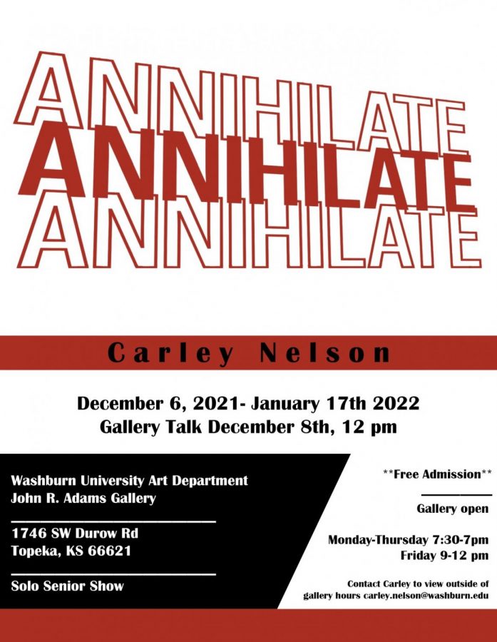 Annihilate: Carley Nelsons senior art show focuses on the annihilation of the world as we know it, caused by poor care for the environment. Annihilate opened December 6, 2021 and will remain open until January 17, 2022.